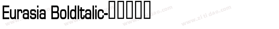 Eurasia BoldItalic字体转换